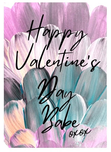 Happy Valentine’s Day Babe Multi